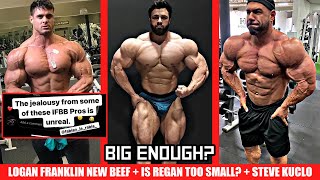 Is Regan Grimes Big Enough? + Logan Franklin New Beef + Steve Kuclo 4 Wks Out + Julius Maddox Reacts