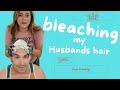 Bleaching my husbands hair