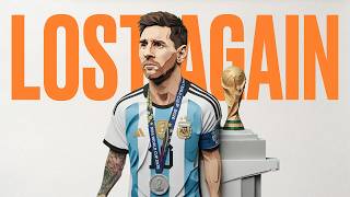 Why LOSING The Final Made Messi Even GREATER