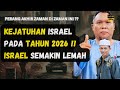 KEJATUHAN ISRAEL PADA TAHUN 2026 ‼️ISRAEL SEMAKIN LEMAH - USTAZ AUNI