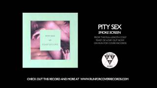 Video voorbeeld van "Pity Sex - Smoke Screen (Official Audio)"