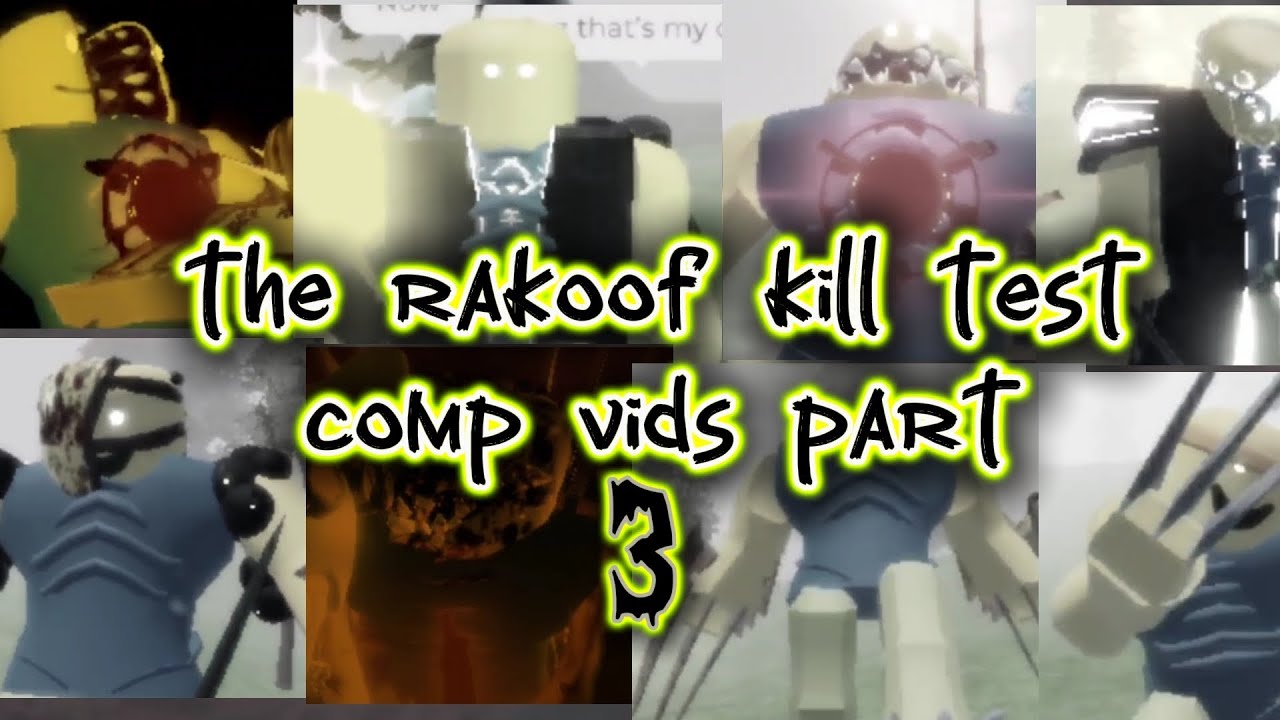 The rakoof kill test [showcases] comp vids part 3