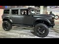Fabulous Build ! 2022 Ford Bronco by Doetsch Off-Road
