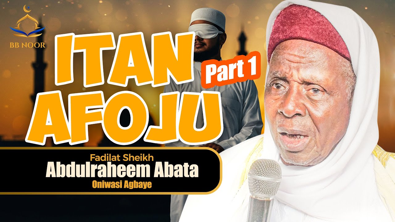 ITAN AFOJU Part 1 by Fadilat Sheikh Abdulraheem Oniwasi Agbaye (ABATA)
