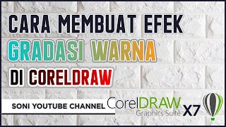 Cara Membuat Gradasi Warna Di Coreldraw Untuk Pemula - Tutorial Coreldraw