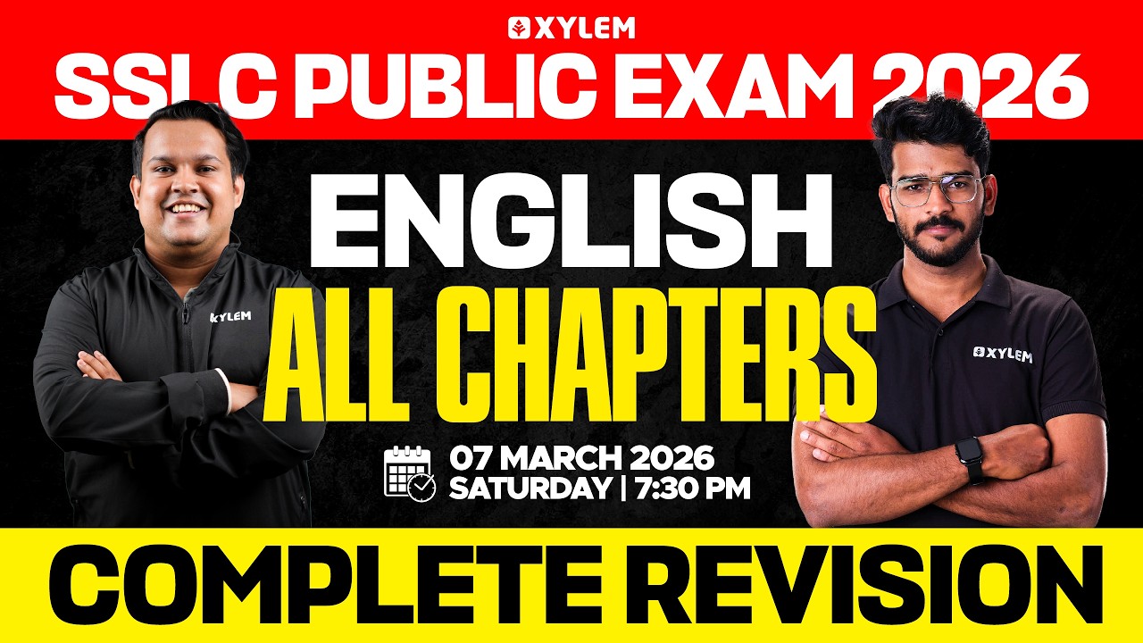 SSLC Public Exam 2026 | English : All Chapters / Complete Revision | Xylem SSLC
