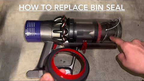 DYSON CORDLESS VACUUM - HOW TO REPLACE THE BIN SEAL RING ON THE DYSON V10 / V11 & V15