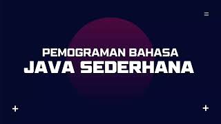 PEMOGRAMAN JAVA SEDERAHANA, DENGAN MATA KULIAH STRUKTUR DATA#4