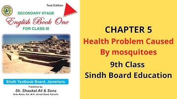 Health Problem Caused By Mosquitoes - Chapter 5 - (9th class English - Sindh Board Education)