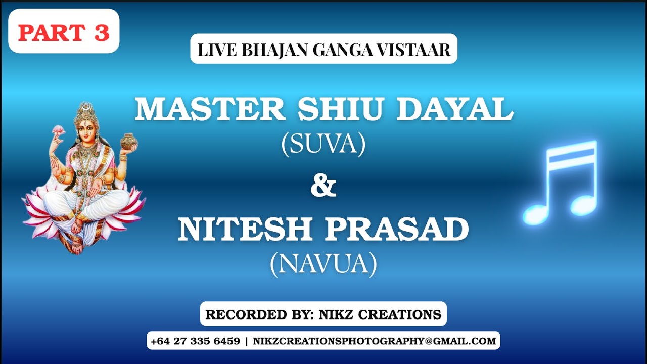 Master Shiu Dayal & Nitesh Prasad | Ganga Vistaar – Fiji Bhajan Live in Auckland | Part 3
