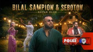 Bilal Sampion & Seboton - Nazar Olur (Official Video)