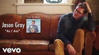 Jason Gray - As I Am (Lyric Video) chords