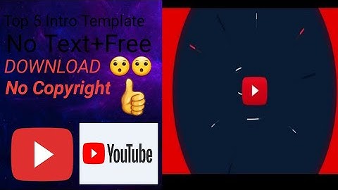Top 5 Intro Templates No Text Free 2020 Creative Commons Without Copyright