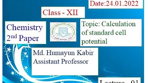 EUGSC - Class - XII, Subject: Chemistry 2nd, Lecture - 01, Md. Humayun Kabir, Assistant Professor