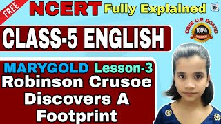 Robinson Crusoe Discovers a Footprint | NCERT Class 5 English Marigold unit 3 | online tution class