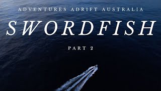 Chasing Swordfish Aussie Style in a Haines Hunter V17L by ADVENTURES ADRIFT AUSTRALIA 7,807 views 1 year ago 15 minutes