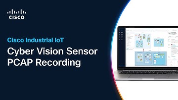 Cyber Vision Sensor PCAP Recording