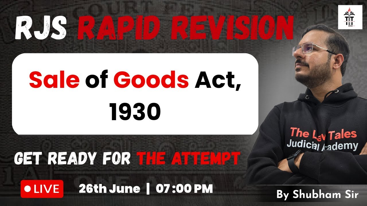 Sale of goods Act, 1930 | RJS Prelims 2025 | Rapid Revision | Shubham Sir
