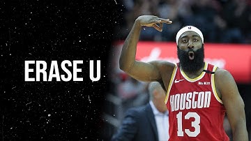 James Harden - "ERASE U" ᴴᴰ