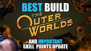 Outer Worlds: Best build and important skill points update