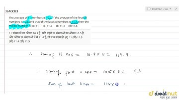 "The average of 11 numbers is 10.9. If the average of the first six numbers is 10.5 and that