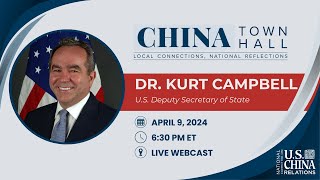 U.S. Deputy Secretary of State Kurt Campbell: CHINA Town Hall 2024