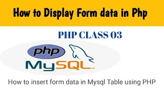 How to insert form data in Mysql using Php | How to display form data using Php