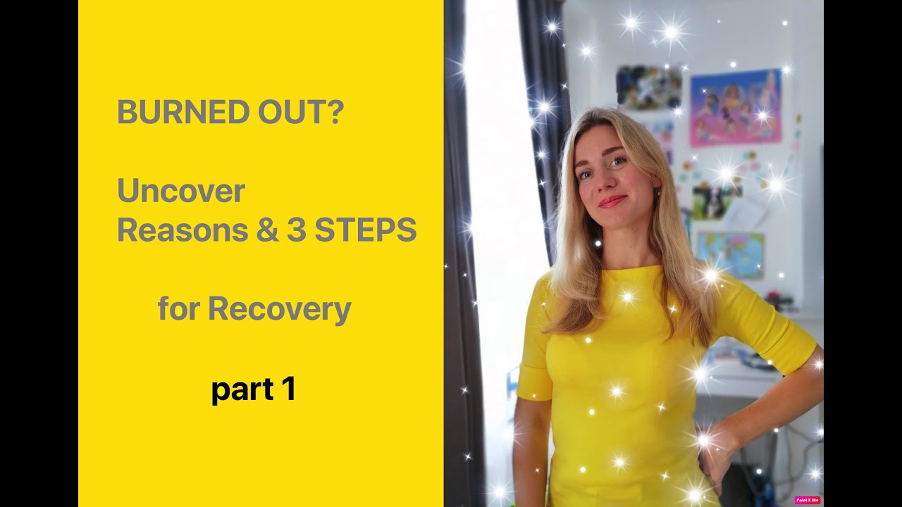 How to recover from burnout - 3 steps | part 1 - YouTube