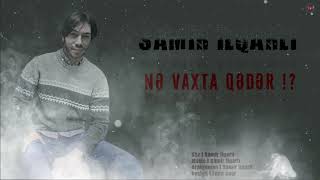 Samir İlqarli - Ne Vaxta Qeder Resimi