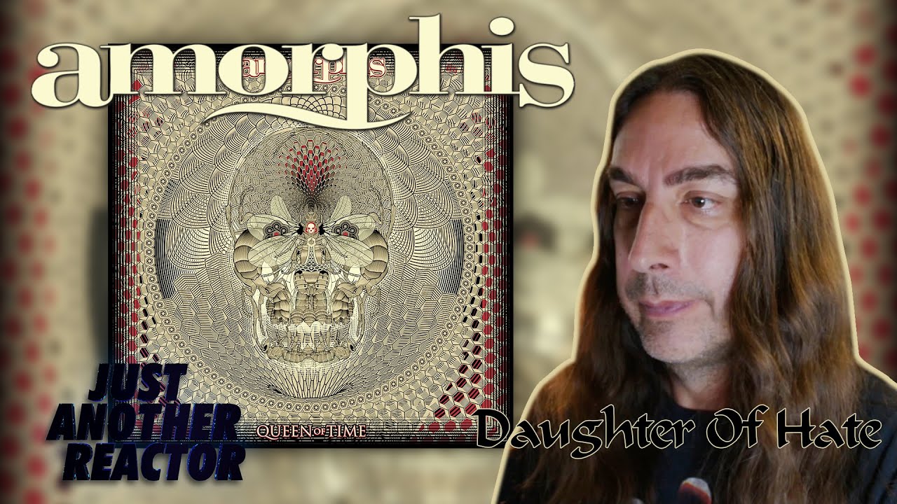 Just Another Reactor reacts to Amorphis - Daughter of Hate Live (Official Lyric Video)