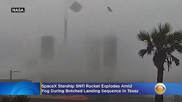 SpaceX Starship SN11 Rocket Explodes Amid Fog During Botched Landing Sequence In Texas