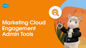 Admin Tools | Marketing Cloud Engagement