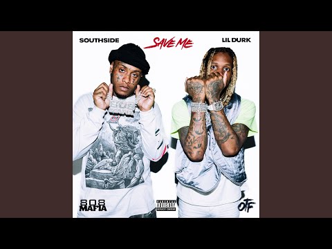 Southside - Save Me (feat. Lil Durk)