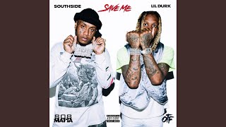 Save Me (feat. Lil Durk) - Southside