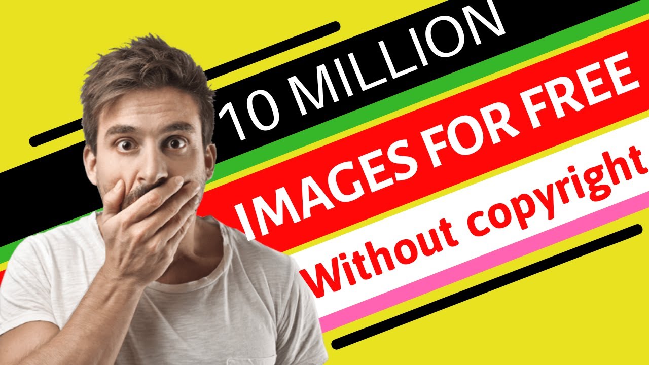 Download 10 Million Images For Free without copyright YouTube