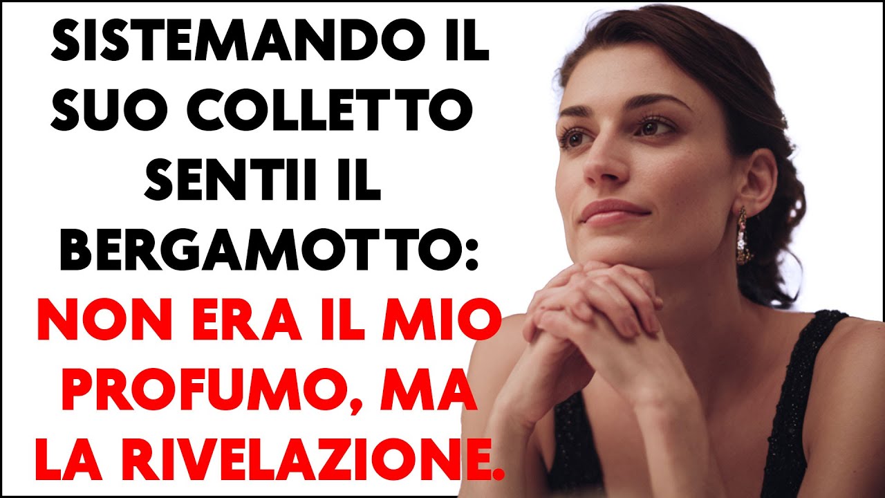 Il Profumo Di Bergamotto Che Mi Cambiò La Vita: Come Ho Distrutto La Sua Carriera