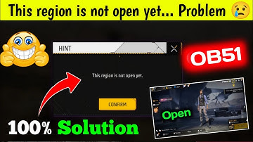 This region is not open yet. problem | OB51 advance server open problem Solve | advance server