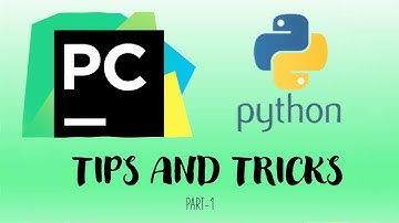 Python tips/tricks || Pycharm  ||Python Tutorial || Part -1