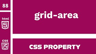 CSS Property : grid-area explained !