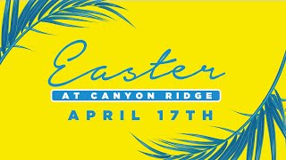 Easter at Canyon Ridge San Diego
