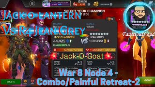 War 8 Jack-O-Goat Vs R4 Jean Grey | Node 4 Combo/Painful Retreat-2 | MCOC