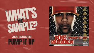 Joe Budden - Pump It Up (What's The Sample?) #whatsthesample