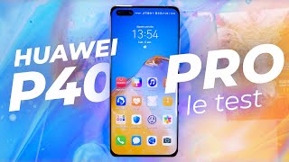 Huawei P40 Pro : Le TEST Complet ! Huawei P40 Pro : Le TEST Complet !