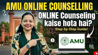 AMU Online Counseling 2026: Step-by-Step Complete Process! ✅