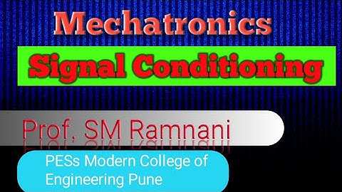 Mechatronic Lec 20.5 Signal Conditioning#Mechatronics#SignalConditioning