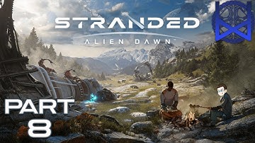 Stranded: Alien Dawn Gameplay Part 8