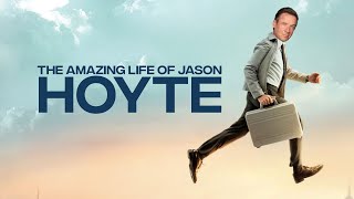 The Amazing Life Of Jason Hoyte