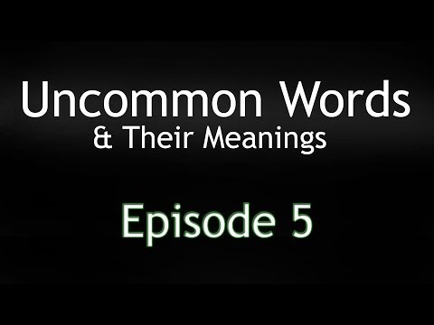 Uncommon Words - Episode 5