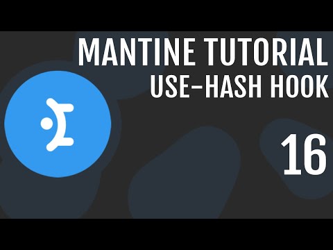 How to Use, useHash Hook in Mantine UI | Mantine UI Course #16