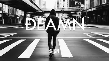 DEAMN - Sign (Lyric)